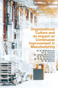 Immagine di copertina: Organizational Culture and its Impact on Continuous Improvement in Manufacturing 9781802624045