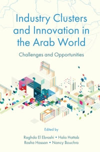 Cover image: Industry Clusters and Innovation in the Arab World 9781802628722