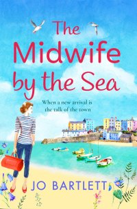 Cover image: The Midwife By The Sea 9781802808667