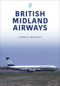 Omslagafbeelding: British Midland Airways 9781802820362