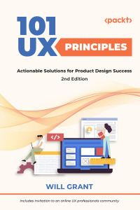 Cover image: 101 UX Principles 2nd edition 9781803234885
