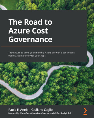 Immagine di copertina: The Road to Azure Cost Governance 1st edition 9781803246444
