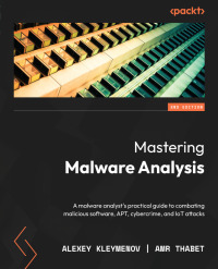 Cover image: Mastering Malware Analysis 2nd edition 9781803240244