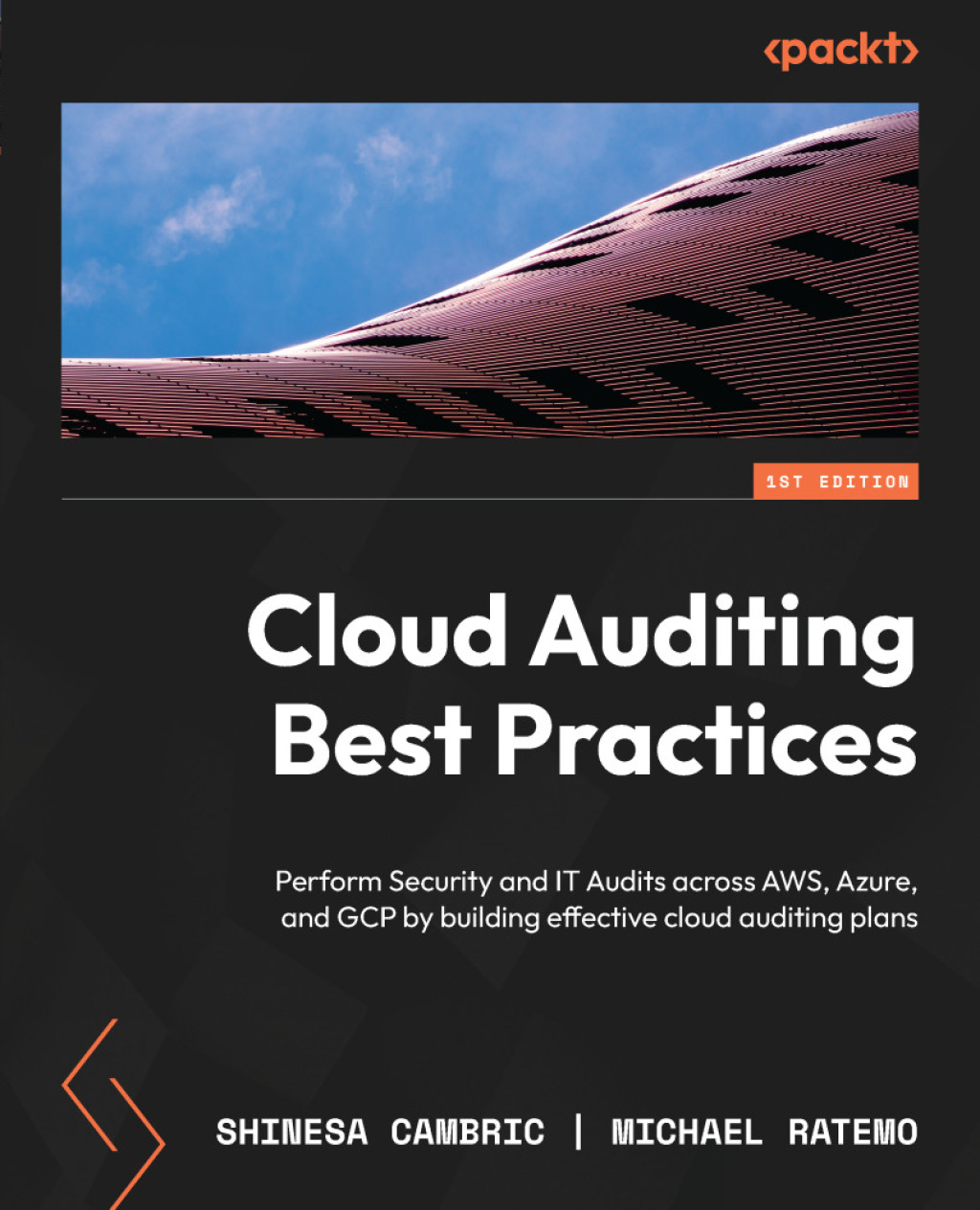 Cloud Auditing Best Practices Perform Security and IT Audits across AWS, Azure, and GCP by building effective cloud auditing plans 1st Edition