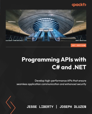 Cover image: Programming APIs with C# and .NET 1st edition 9781835468852