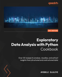 Imagen de portada: Exploratory Data Analysis with Python Cookbook 1st edition 9781803231105