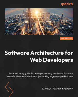 Cover image: Software Architecture for Web Developers 1st edition 9781803237916