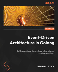 Cover image: Event-Driven Architecture in Golang 1st edition 9781803238012