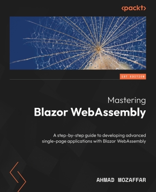 Cover image: Mastering Blazor WebAssembly 1st edition 9781803235103