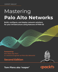 Cover image: Mastering Palo Alto Networks 2nd edition 9781803241418