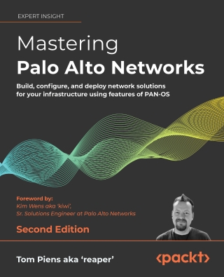 表紙画像: Mastering Palo Alto Networks 2nd edition 9781803241418