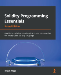Cover image: Solidity Programming Essentials 2nd edition 9781803231181