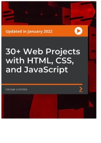 Cover image: 30+ Web Projects with HTML, CSS, and JavaScript 1st edition 9781803235806
