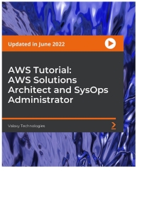 Cover image: AWS Tutorial: AWS Solutions Architect and SysOps Administrator 1st edition 9781803236032