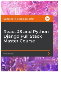 Cover image: React JS and Python Django Full Stack Master Course 1st edition 9781803236209