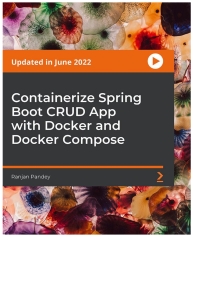 Cover image: Containerize Spring Boot CRUD App with Docker and Docker Compose 1st edition 9781803236346