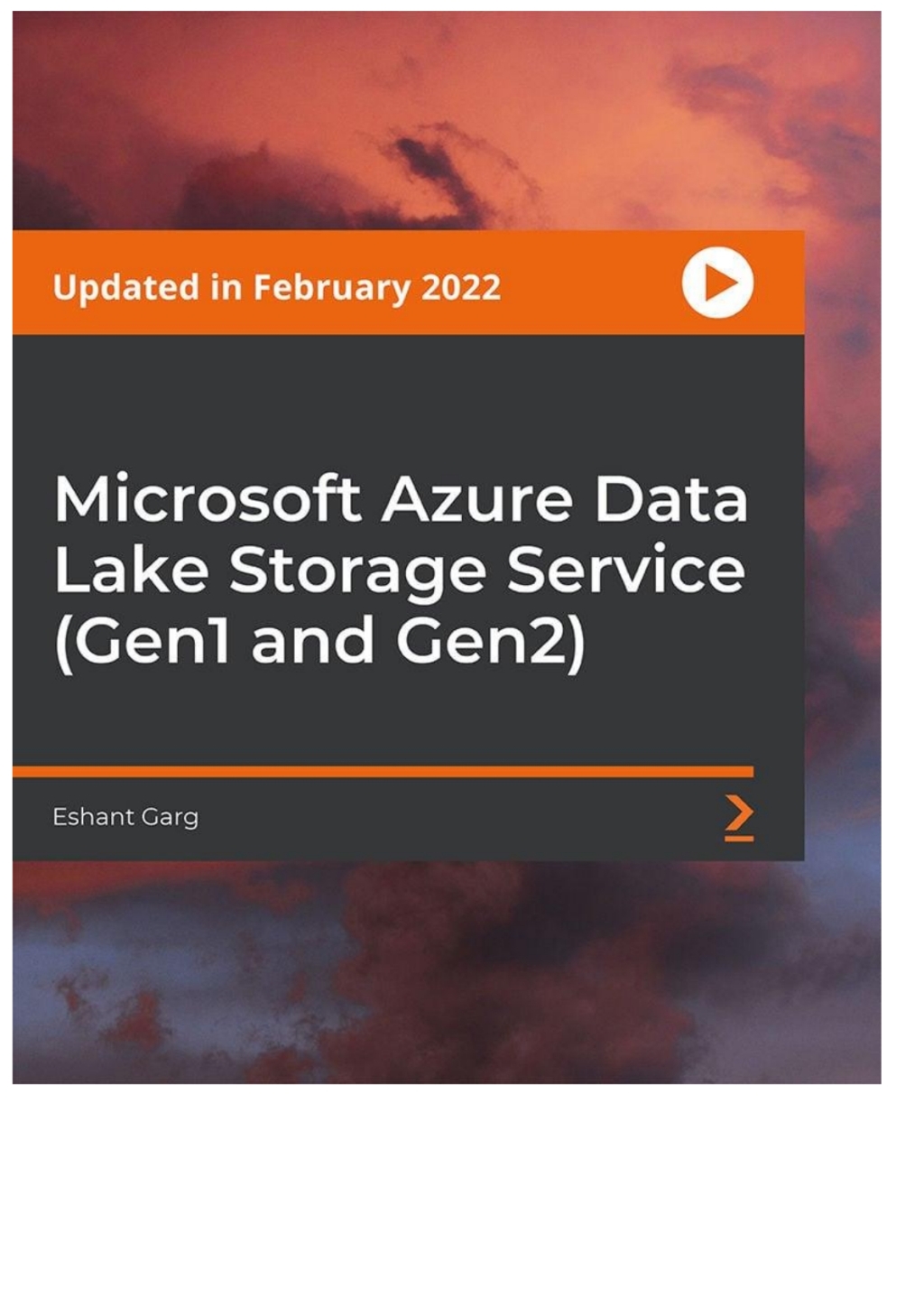 Microsoft Azure Data Lake Storage Service (Gen1 and Gen2) 1st Edition