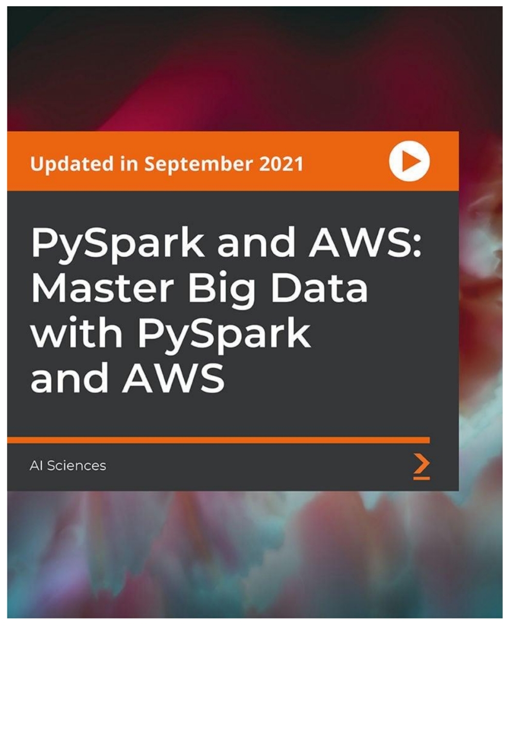 PySpark and AWS: Master Big Data with PySpark and AWS 1st Edition