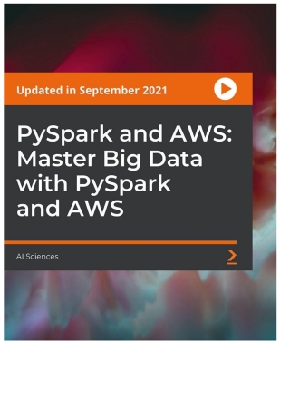 Cover image: PySpark and AWS: Master Big Data with PySpark and AWS 1st edition 9781803236698