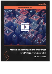 Cover image: Machine Learning: Random Forest with Python from Scratch© 1st edition 9781803236803