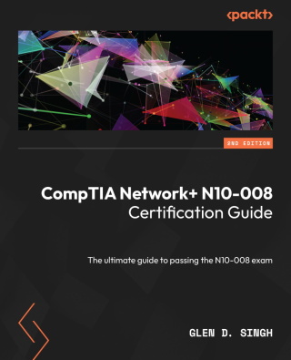 Cover image: CompTIA Network+ N10-008 Certification Guide 2nd edition 9781803236063