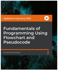 Imagen de portada: Fundamentals of Programming Using Flowchart and Pseudocode 1st edition 9781803237398