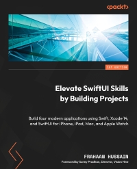 Omslagafbeelding: Elevate SwiftUI Skills by Building Projects 1st edition 9781803242071