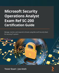 Titelbild: Microsoft Security Operations Analyst Exam Ref SC-200 Certification Guide 1st edition 9781803231891
