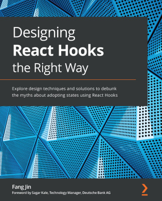 Cover image: Designing React Hooks the Right Way 1st edition 9781803235950