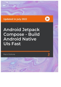 Cover image: Android Jetpack Compose - Build Android Native UIs Fast 1st edition 9781803237718