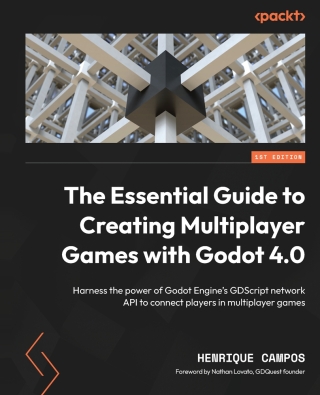 Cover image: The Essential Guide to Creating Multiplayer Games with Godot 4.0 1st edition 9781803232614