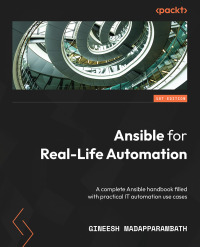 Immagine di copertina: Ansible for Real-Life Automation 1st edition 9781803235417
