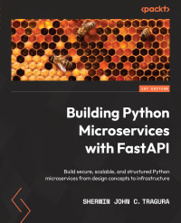 Imagen de portada: Building Python Microservices with FastAPI 1st edition 9781803245966