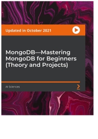 Cover image: MongoDB—Mastering MongoDB for Beginners (Theory and Projects) 1st edition 9781803239248