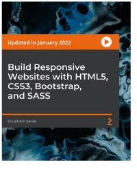 表紙画像: Build Responsive Websites with HTML5, CSS3, Bootstrap, and SASS 1st edition 9781803239477