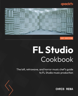 Cover image: FL Studio Cookbook 1st edition 9781803245799