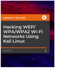 Cover image: Hacking WEP/WPA/WPA2 Wi-Fi Networks Using Kali Linux 1st edition 9781803239750