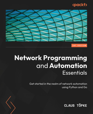 Cover image: Network Programming and Automation Essentials 1st edition 9781803233666