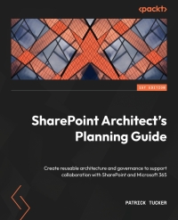 Imagen de portada: SharePoint Architect's Planning Guide 1st edition 9781803249360