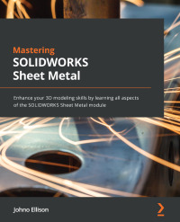 Imagen de portada: Mastering SOLIDWORKS Sheet Metal 1st edition 9781803245249