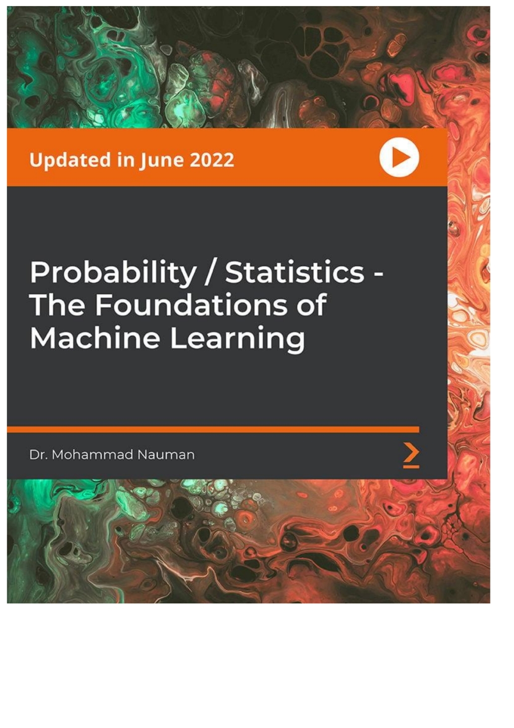 Probability / Statistics – The Foundations of Machine Learning 1st Edition