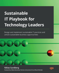Omslagafbeelding: Sustainable IT Playbook for Technology Leaders 1st edition 9781803230344