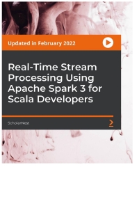 صورة الغلاف: Real-Time Stream Processing Using Apache Spark 3 for Scala Developers 1st edition 9781803242040