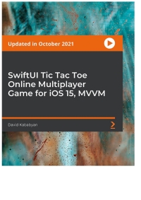Titelbild: SwiftUI Tic Tac Toe Online Multiplayer Game for iOS 15, MVVM 1st edition 9781803242262