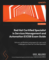 Imagen de portada: Red Hat Certified Specialist in Services Management and Automation EX358 Exam Guide 1st edition 9781803235493