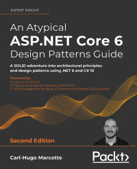Cover image: An Atypical ASP.NET Core 6 Design Patterns Guide 2nd edition 9781803249841