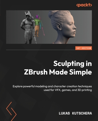 Cover image: Sculpting in ZBrush Made Simple 1st edition 9781803235769