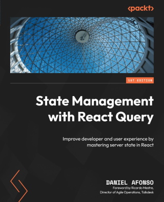 صورة الغلاف: State Management with React Query 1st edition 9781803231341
