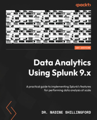 Cover image: Data Analytics Using Splunk 9.x 1st edition 9781803249414