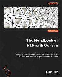 Imagen de portada: The Handbook of NLP with Gensim 1st edition 9781803244945